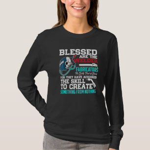 Blessed Are The Welder Funny Welder Welding Mens D T-Shirt