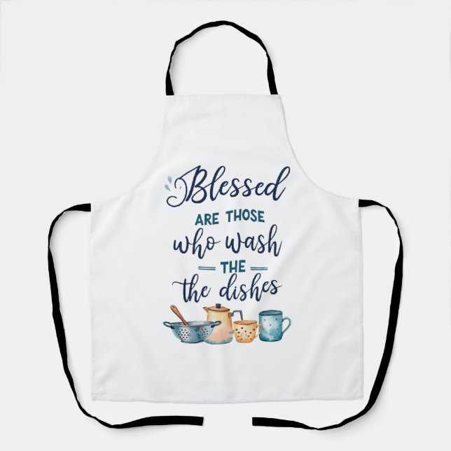 Blessed Are Those Who Wash The Dishes Apron (Front)
