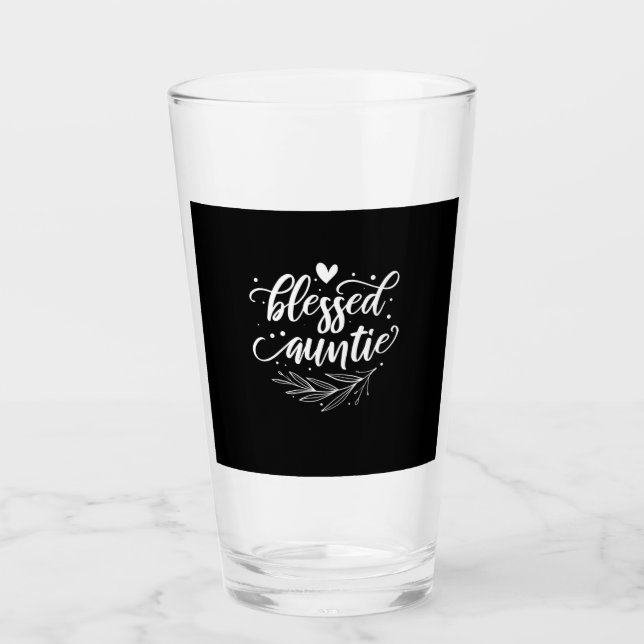 Blessed Auntie Glass (Front)