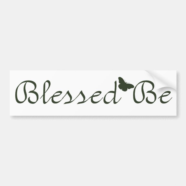 Blessed Be Bumper Sticker (Front)