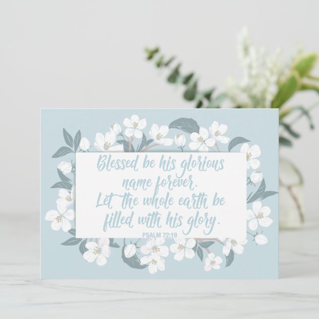 Blessed Be His Name Psalm 72:19 Pretty Christian Card (Standing Front)