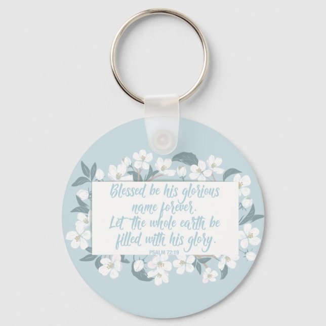 Blessed Be His Name Psalm Christian Verse Pretty Key Ring (Front)