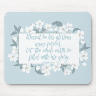 Blessed Be His Name Psalm Christian Verse Pretty Mouse Mat