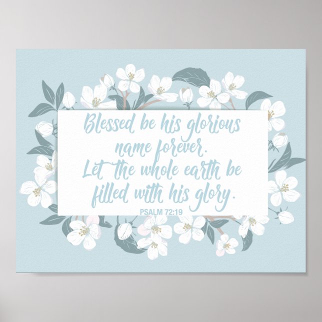 Blessed Be His Name Psalm Christian Verse Pretty Poster (Front)