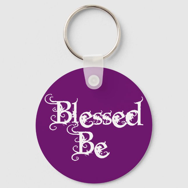 Blessed Be Key Ring (Front)