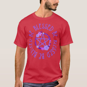 Blessed Be Purple Floral Pentacle Wiccan Pagan Che T-Shirt