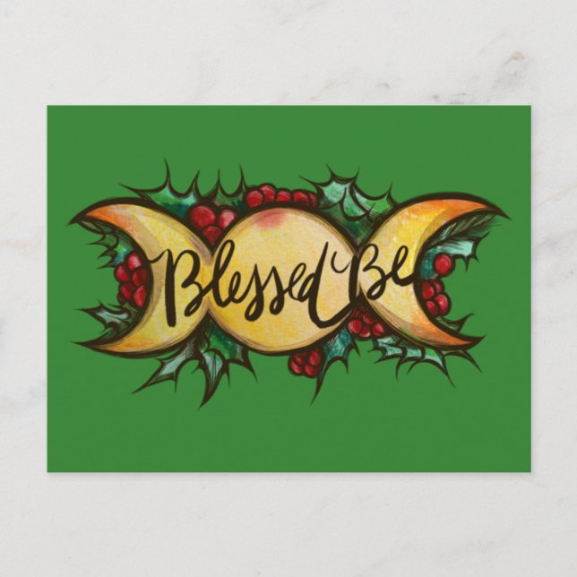Blessed Be Triple Moon Goddess Holly Yule          Holiday Postcard (Front)