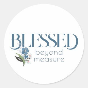 Blessed Beyond Measure Blue Abstract Floral  Classic Round Sticker