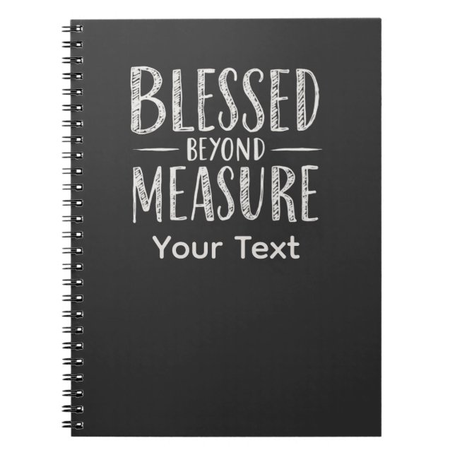 Blessed Beyond Measure Chalk Style Personalised Notebook (Front)