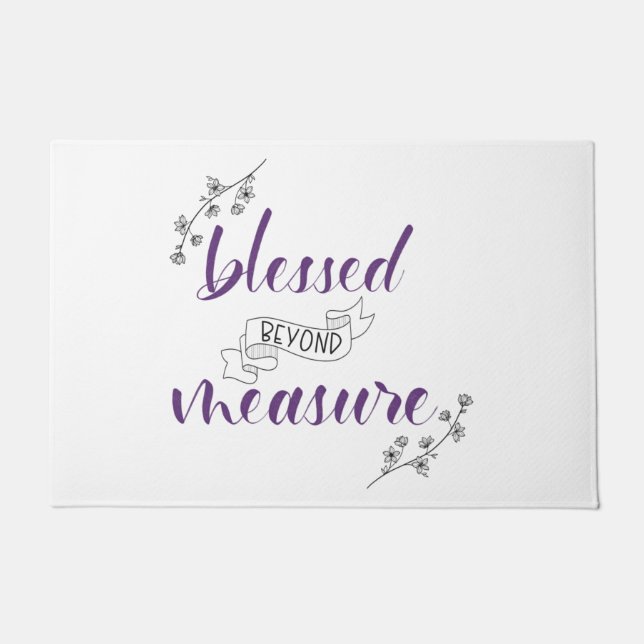 Blessed beyond measure | florals and banner     doormat (Front)