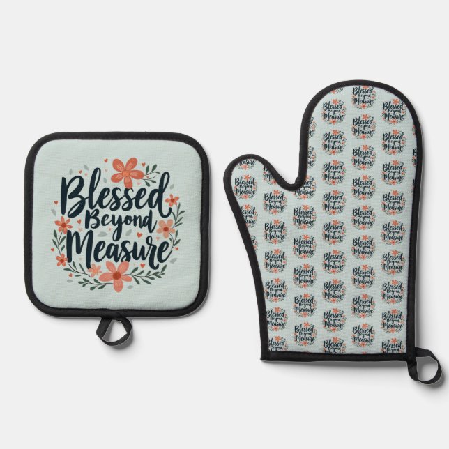 Blessed Beyond Measure Inspirational Floral Art Oven Mitt & Pot Holder Set (Front)