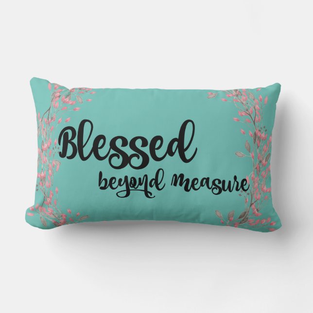 Blessed Beyond Measure Quote Lumbar Cushion (Front)