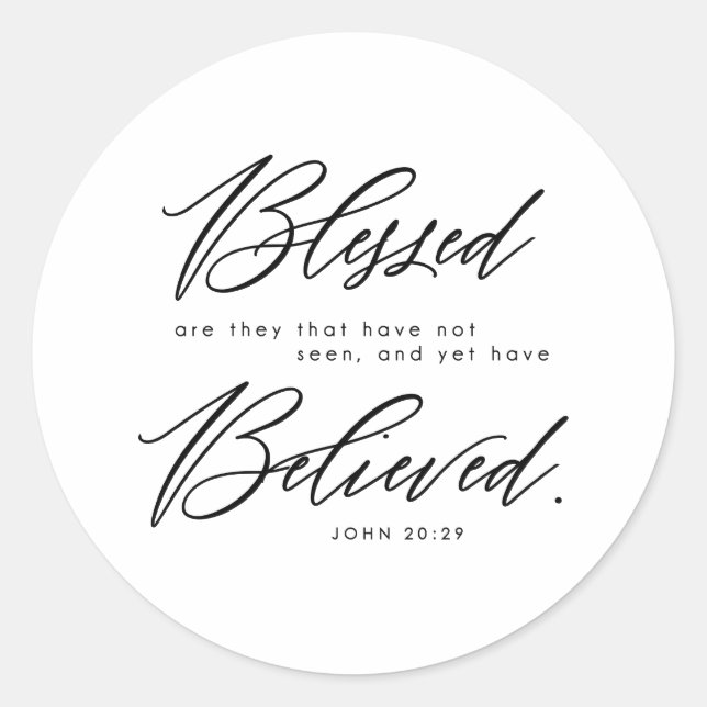 Blessed Bible Verse John 20:29 Christian  Classic Round Sticker (Front)