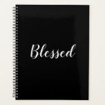 Blessed black custom script text elegant planner<br><div class="desc">Blessed black and white custom script calligraphy text modern cute elegant gratitude Planner.
Customisable white text on black plain solid colour background.
Colours are editable.
You can choose to leave it as is,  or personalise it with your name,  initials,  year,  etc
wellness journal,  daily gratitude journal,  personal diary.</div>