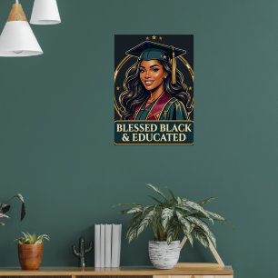 Blessed Black & Educated woman Poster