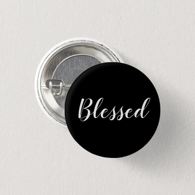 Blessed black & white custom script text cute  3 cm round badge (Front & Back)