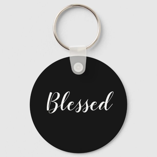 Blessed black & white custom script text cute  key ring (Front)