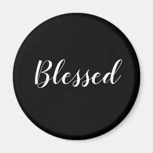 Blessed black & white custom script text cute magnet