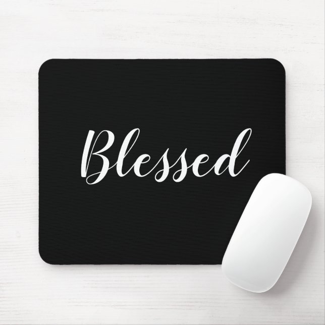 Blessed black & white custom script text cute  mouse mat (With Mouse)