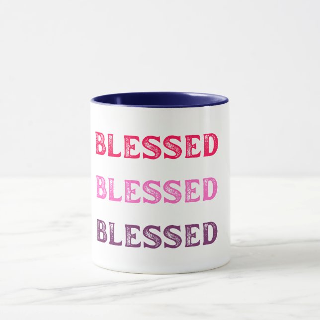 Blessed, Blessed, Blessed Mug (Center)