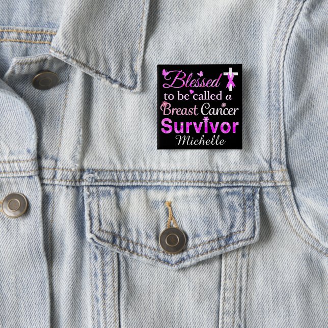 Blessed Breast Cancer Survivor 15 Cm Square Badge (In Situ)