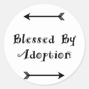 Blessed by Adoption - Foster Care Classic Round Sticker