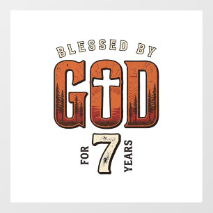 Blessed By God 7 Years Vintage Christian Shirt Window Cling