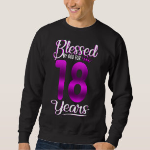 Blessed By God For 18 Years Old 18th Birthday  Cro Sweatshirt
