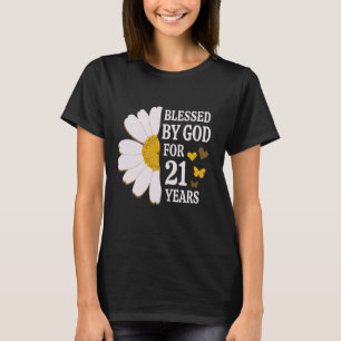 Blessed By God For 21 Years 21st Birthday Daisy Bu T-Shirt