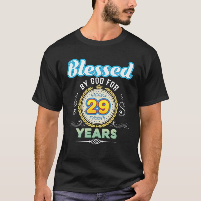 Blessed By God For 29 Years 29Th Birthday Since 19 T-Shirt (Front)