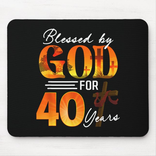Blessed By God For 40 Years Old Gift 40th Birthday Mouse Mat (Front)
