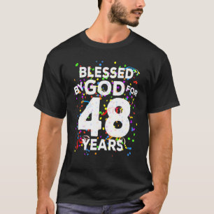 Blessed By God For 48 Years  Happy 48th Birthday T-Shirt