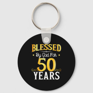 Blessed By God For 50 Years 50th Birthday Men Wome Key Ring