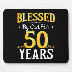Blessed By God For 50 Years 50th Birthday Men Wome Mouse Mat