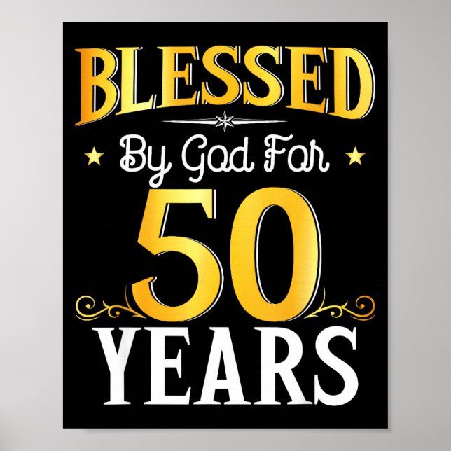 Blessed By God For 50 Years 50th Birthday Men Wome Poster (Front)