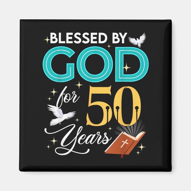 Blessed By God For 50 Years Old 50 Birthday 50th B Magnet (Front)