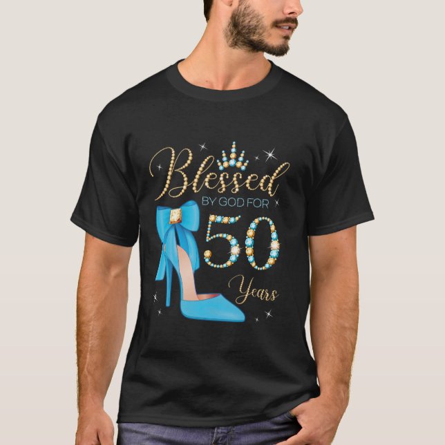Blessed By God For 50 Years Old 50th Birthday Part T-Shirt (Front)