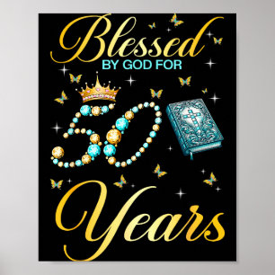 Blessed By God For 50 Years Old Christian 50th Bir Poster