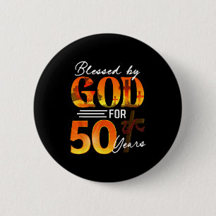 Blessed By God For 50 Years Old Gift 50th Birthday 6 Cm Round Badge
