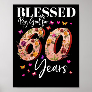 Blessed By God for 60 Years Birthday Poster