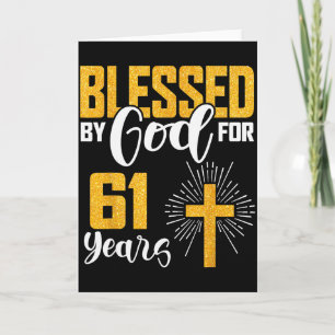 Blessed By God For 61 Years Old 61st Birthday B-da Card