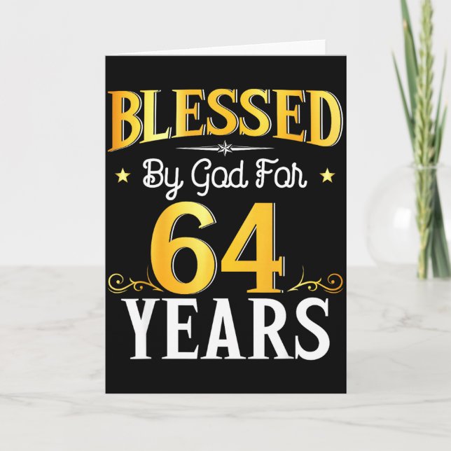 Blessed By God For 64 Years 64th Birthday Men Wome Card (Front)