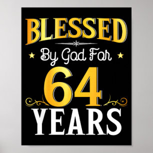 Blessed By God For 64 Years 64th Birthday Men Wome Poster