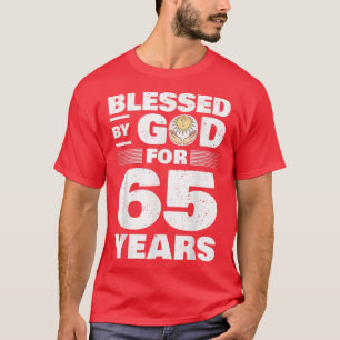 Blessed By God For 65 Years65th Birthday T-Shirt
