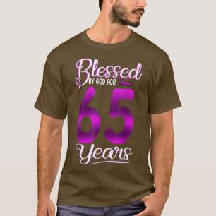 Blessed by God for 65 Years Old 65th Birthday Gift T-Shirt