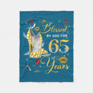 Blessed By God For 65 Years Old Women 65th Birthda Fleece Blanket