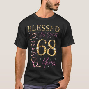 Blessed By God For 68 Years Old 68th Birthday Part T-Shirt