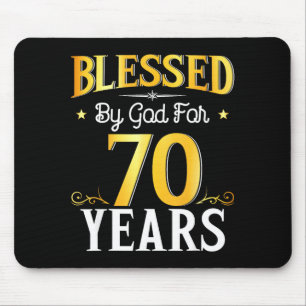 Blessed By God For 70 Years 70th Birthday Men Wome Mouse Mat