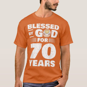 Blessed By God For 70 Years 70th Birthday T-Shirt