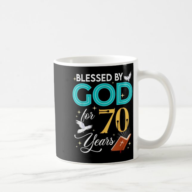Blessed By God For 70 Years Old 70 Birthday 70th B Coffee Mug (Right)